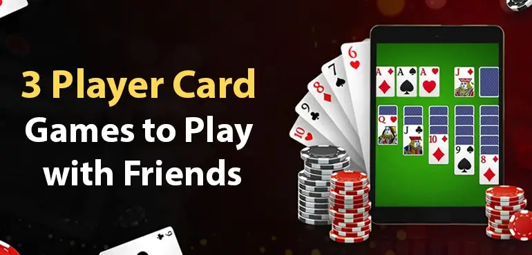 3 Player Card Games to Play with Friends
